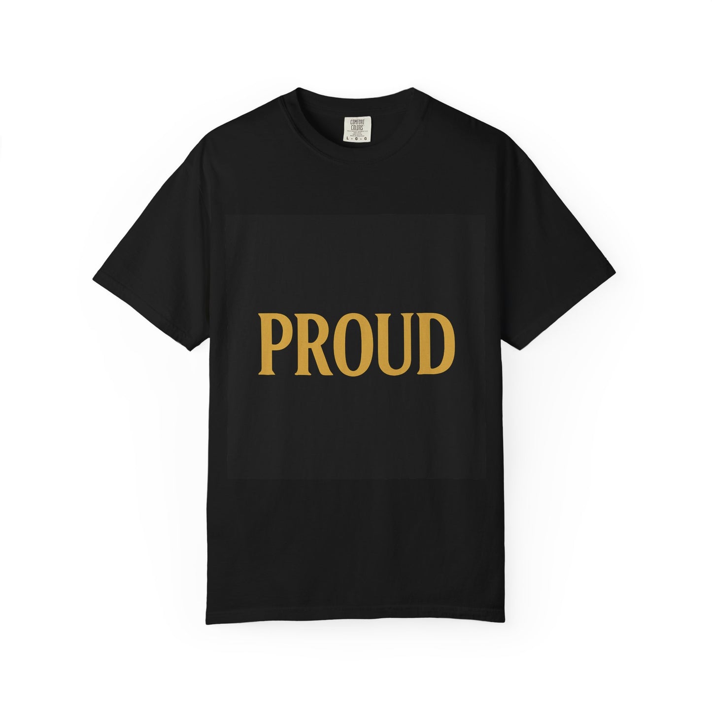Proud Unisex Black T-Shirt – Bold Gold Statement Tee