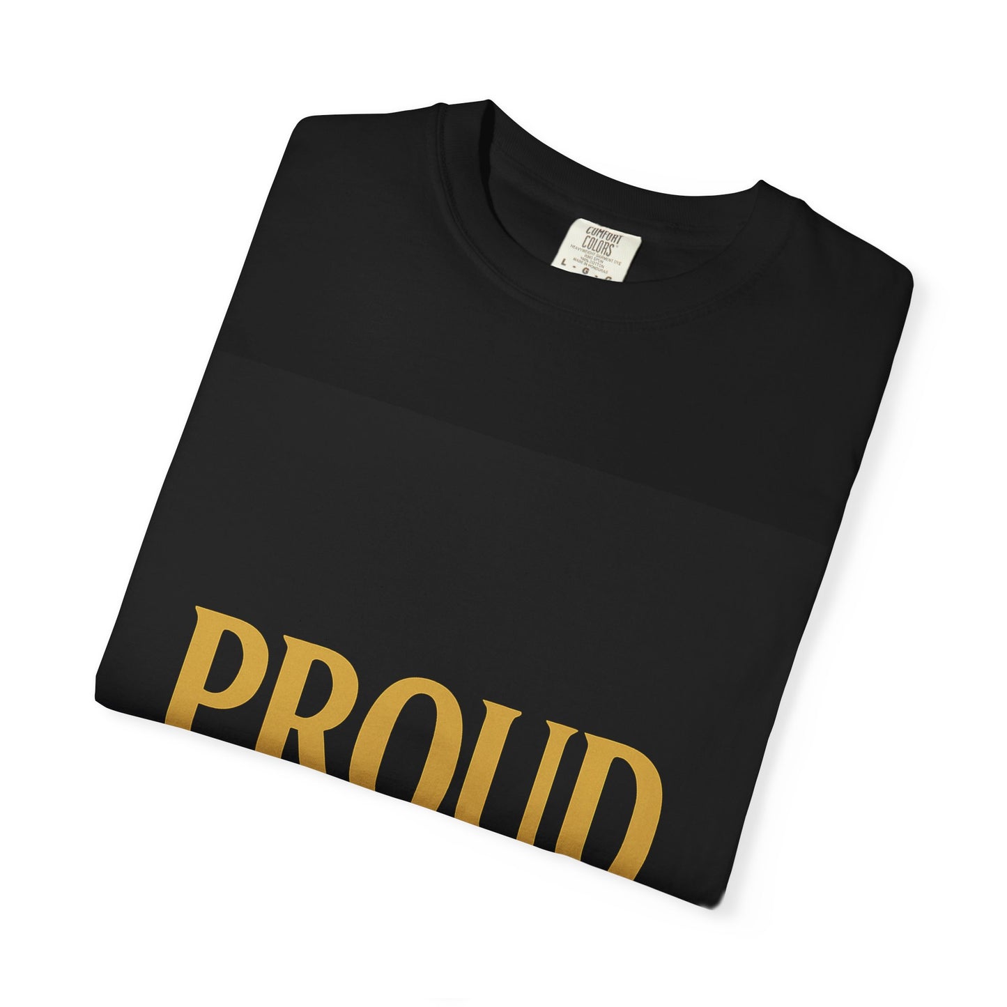 Proud Unisex Black T-Shirt – Bold Gold Statement Tee