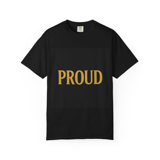Proud Unisex Black T-Shirt – Bold Gold Statement Tee